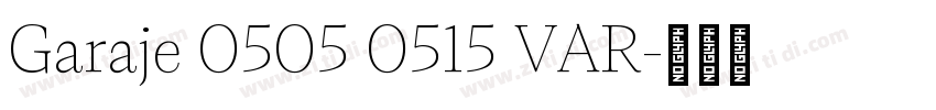 Garaje 0505 0515 VAR字体转换